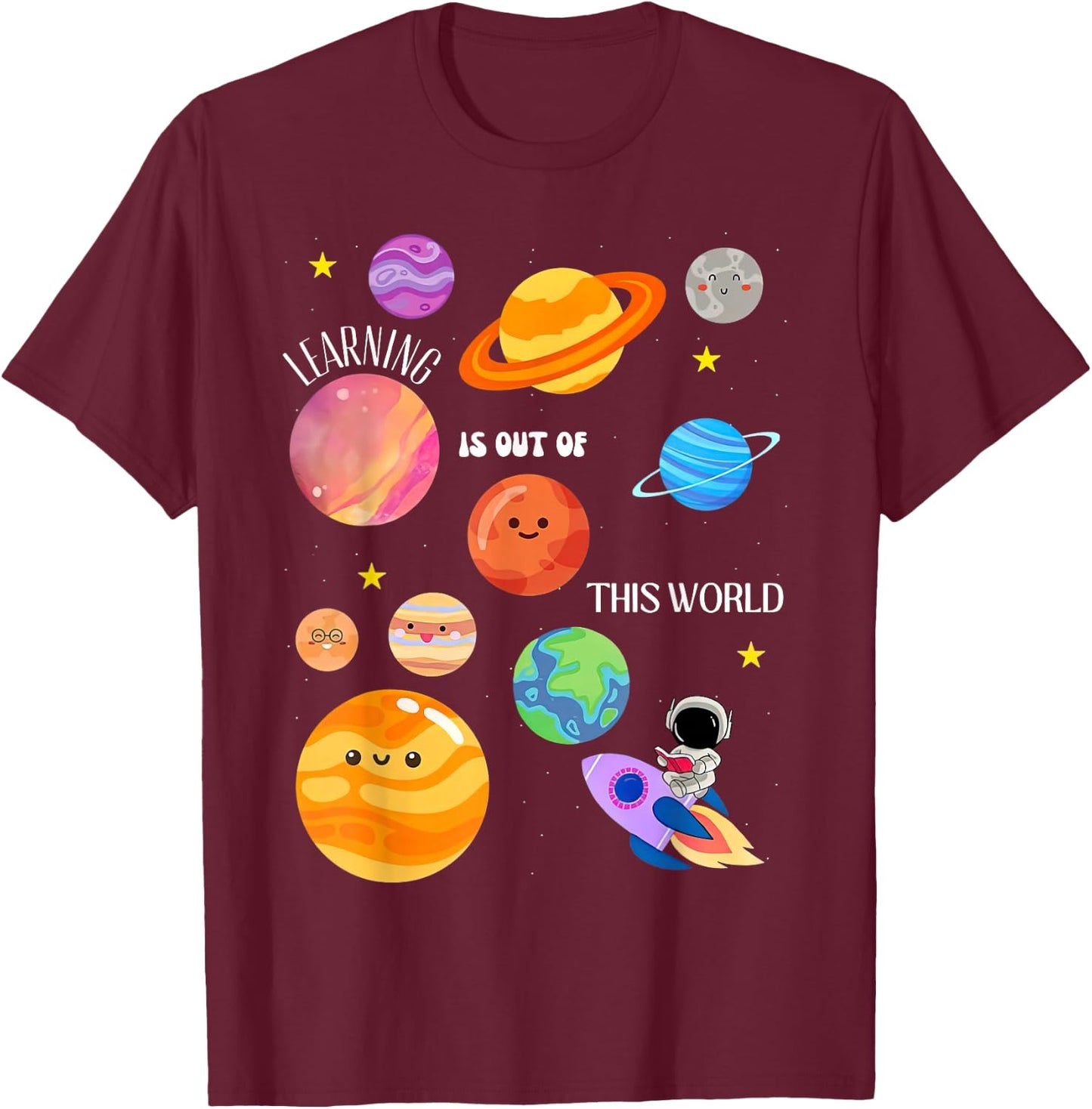 Learning Is Out Of This World Outer Space Science Teacher T-Shirt - T-Shirt | Maroon