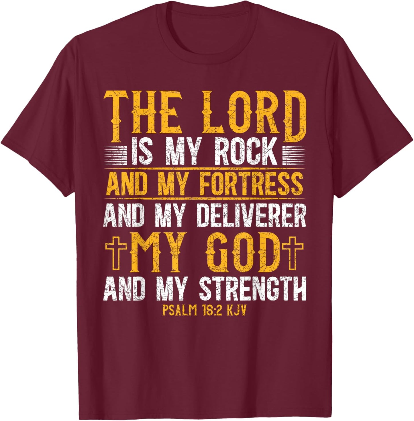 The Lord Is My Rock And My Fortress And My Deliverer Jesus T-Shirt - T-Shirt | Maroon