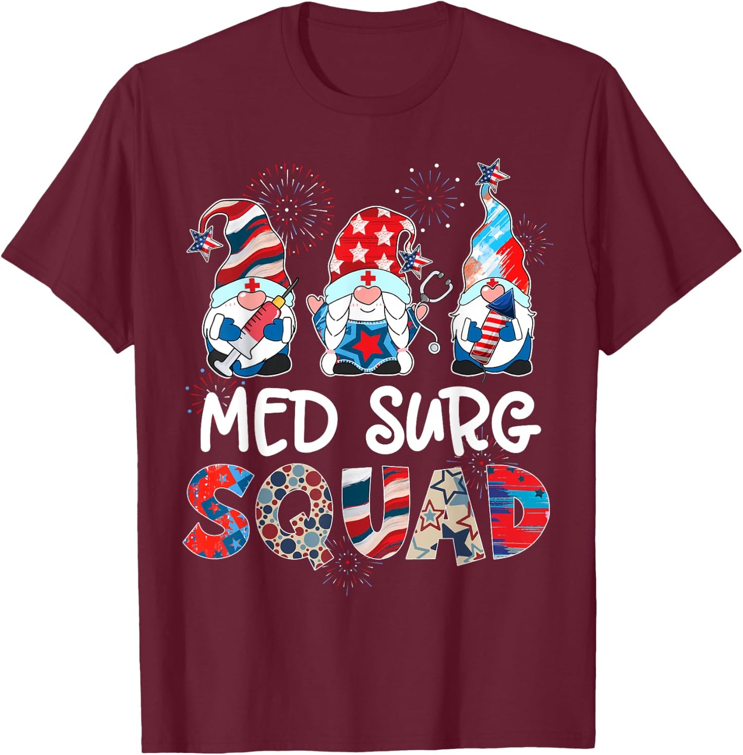 Med Surg Squad Gnomes 4th Of July Pride Nurse Stethoscope T-Shirt - T-Shirt | Maroon