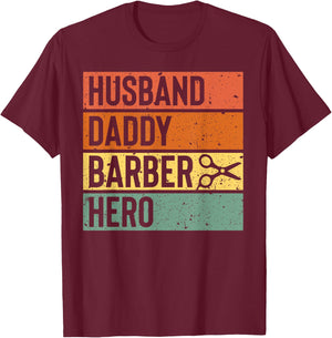 Barber Dad Husband Dad Hero Father's Day Gift T-Shirt - T-Shirt | Maroon