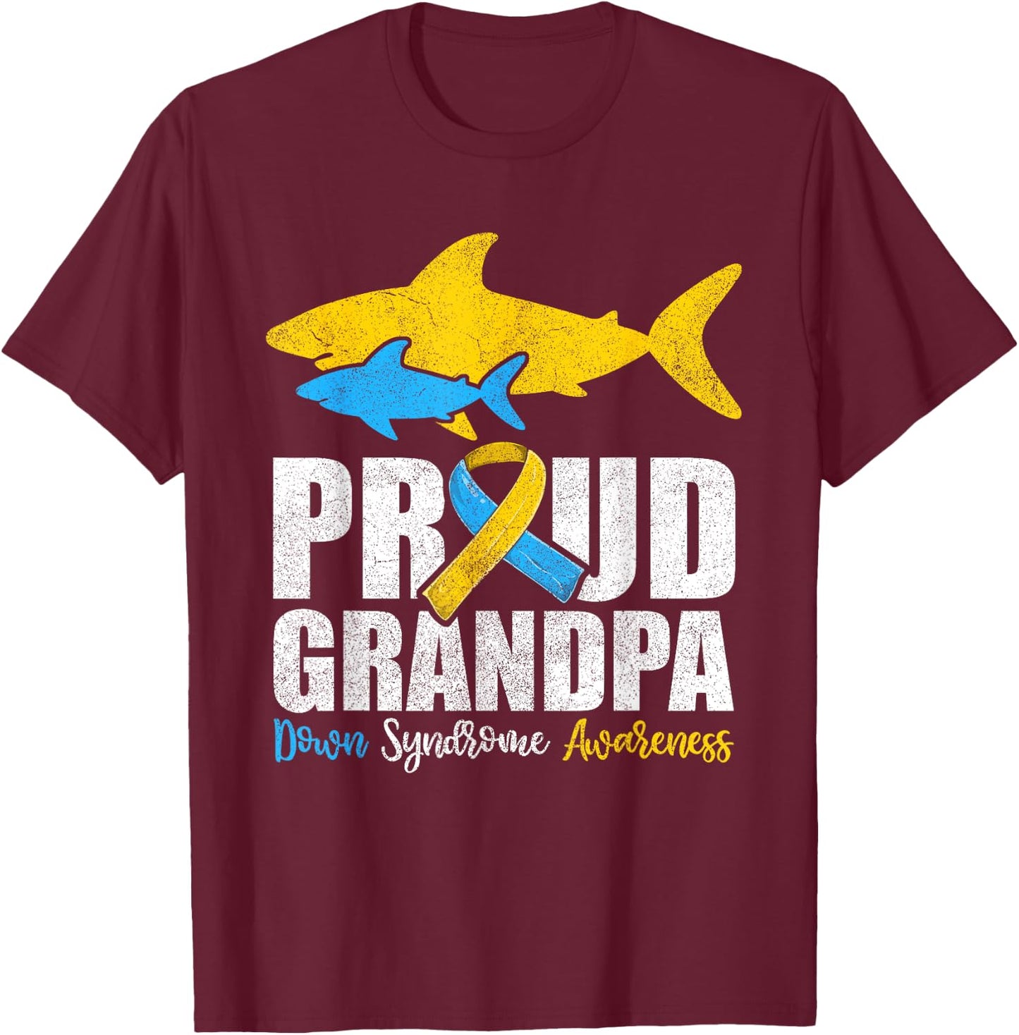 Proud Grandpa Down Syndrome Awareness Shirts, Shark Grandad T-Shirt - T-Shirt | Maroon
