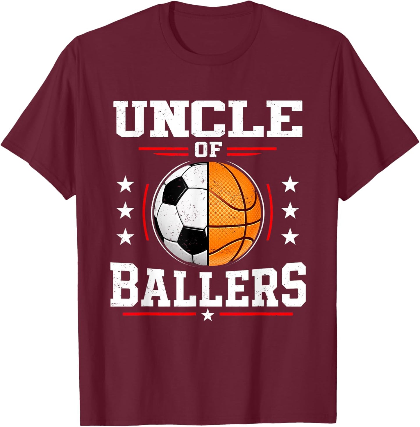 Uncle of Ballers Basketball Soccer Uncle T-Shirt - T-Shirt | Maroon