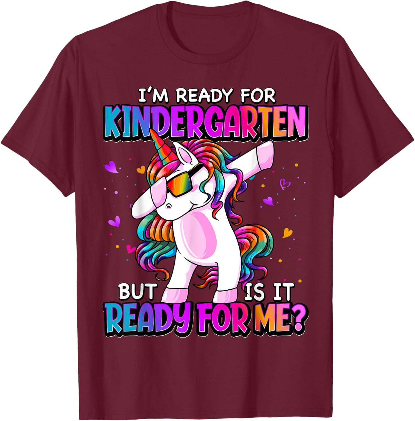 I'm Ready For Kindergarten Back To School Kindergarten Girls T-Shirt - T-Shirt | Maroon