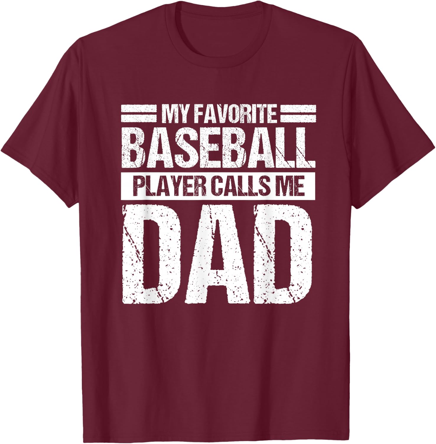 Favorite Baseball Player Calls Me Dad Shirt Fathers Day Gift T-Shirt - T-Shirt | Maroon