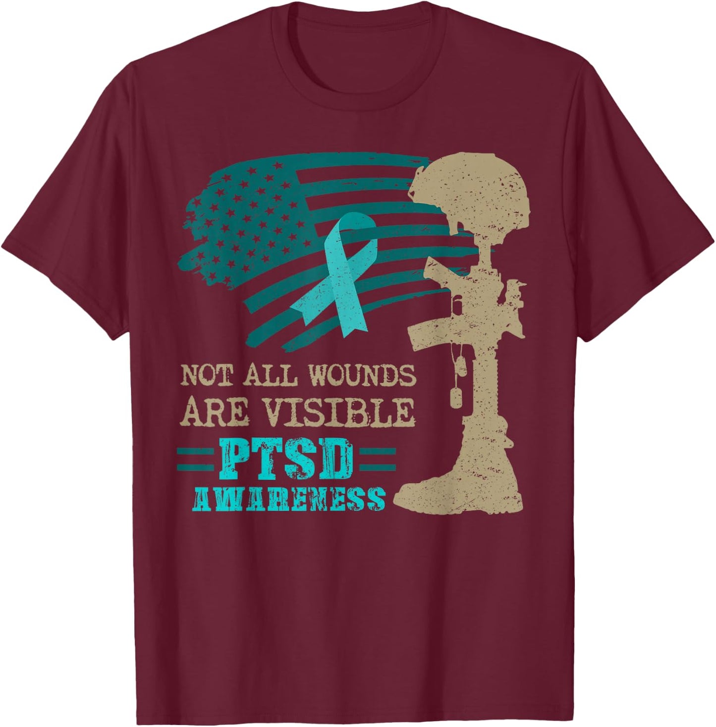 Patriotic Military PTSD Awareness Not All Wounds Are Visible T-Shirt - T-Shirt | Maroon