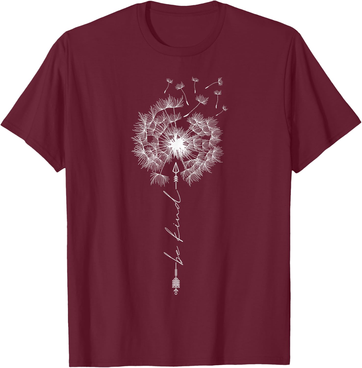 Be Kind Cute Dandelion Tattoo Motif Arrow Breathe Flower Sun T-Shirt - T-Shirt | Maroon