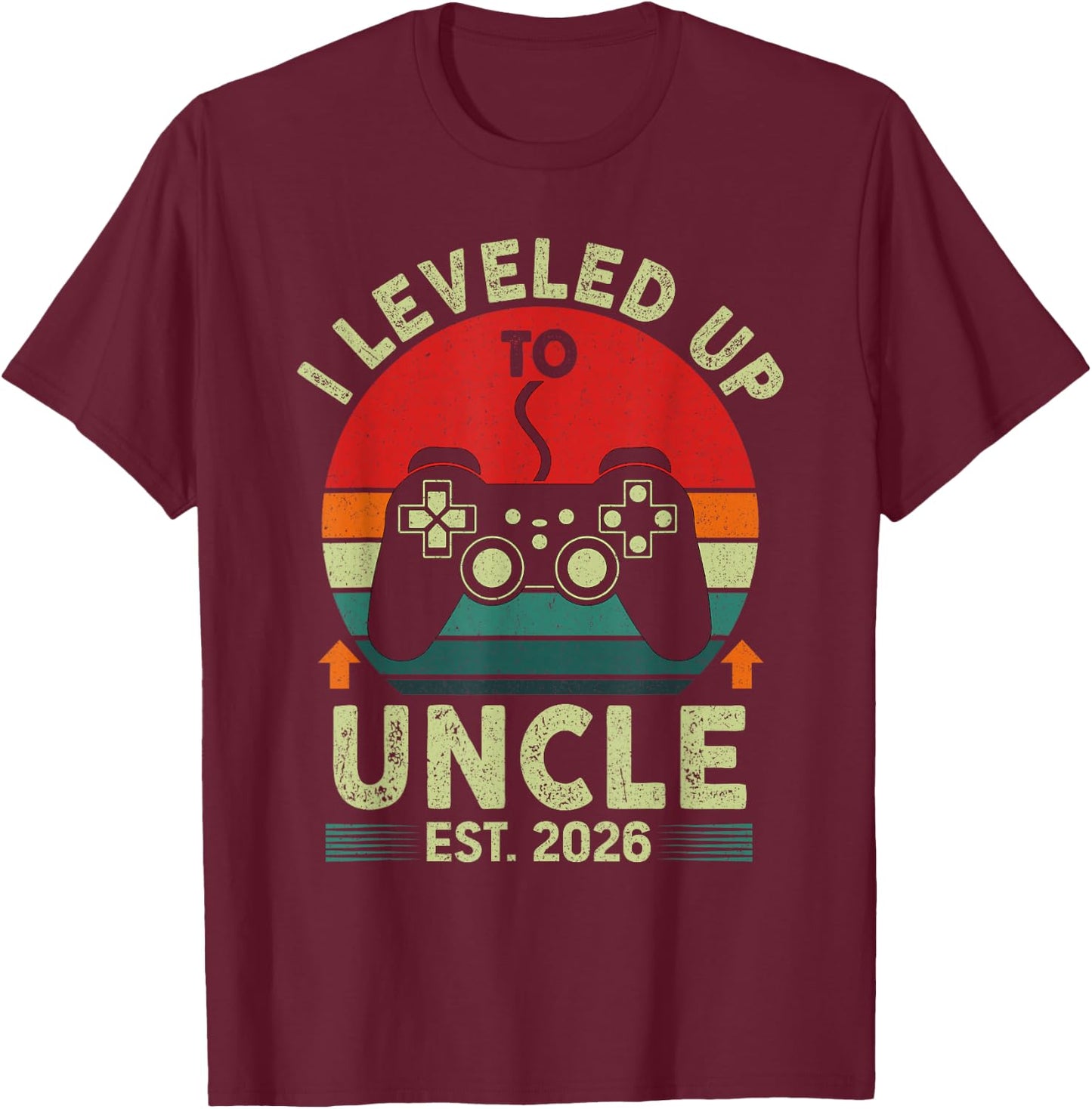Promoted to Uncle 2026 Leveled Up to Uncle Est 2026 Gaming T-Shirt - T-Shirt | Maroon