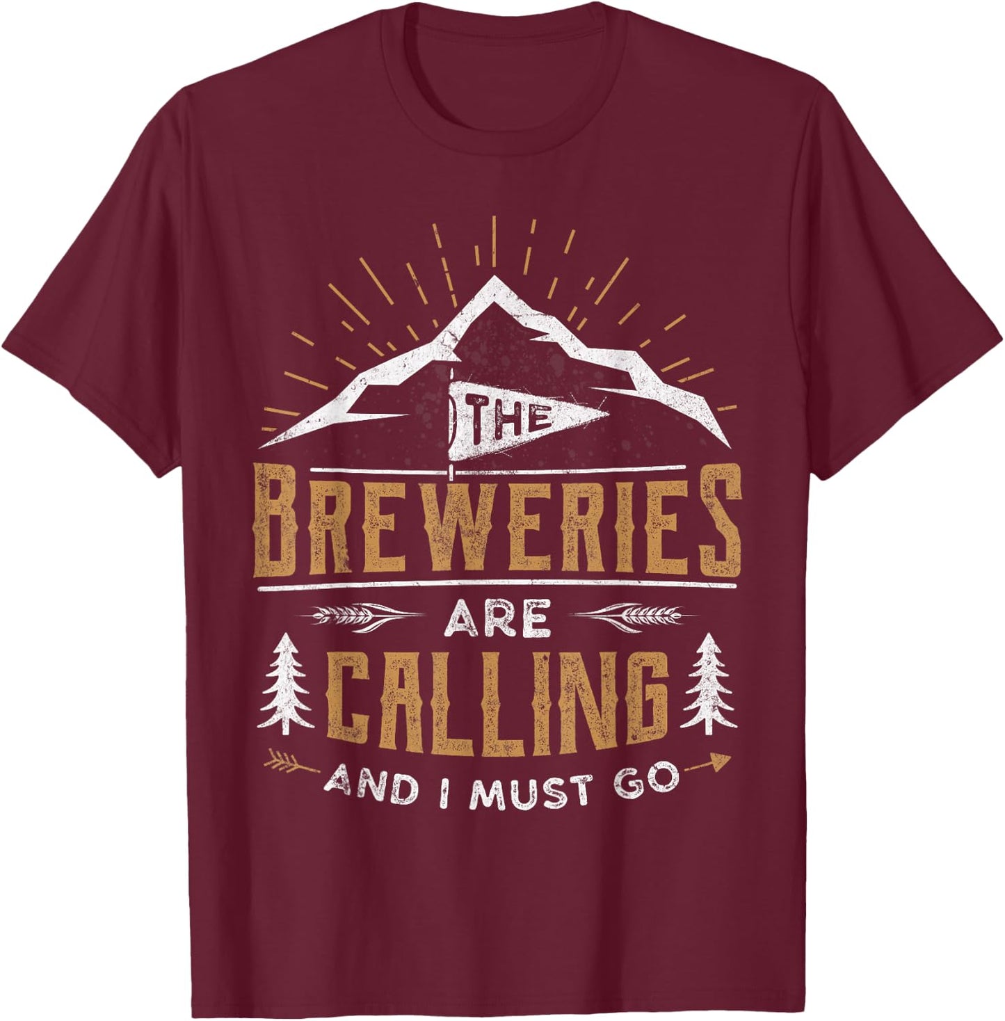 Vintage Breweries Are Calling I Must Go Craft Beer Novelty T-Shirt - T-Shirt | Maroon