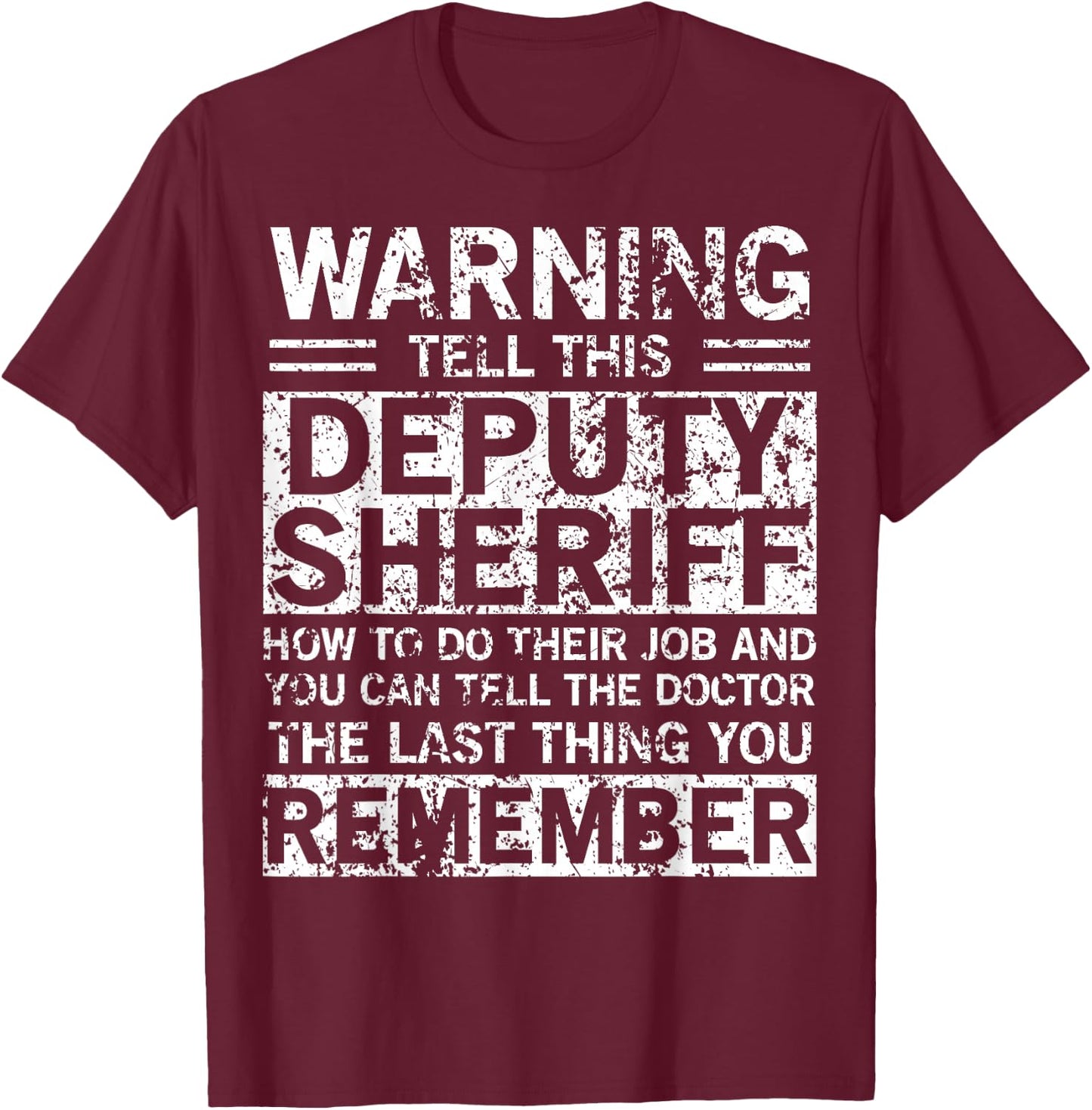 Deputy Sheriff Apparel - Funny Best Sheriffs Design T-Shirt - T-Shirt | Maroon