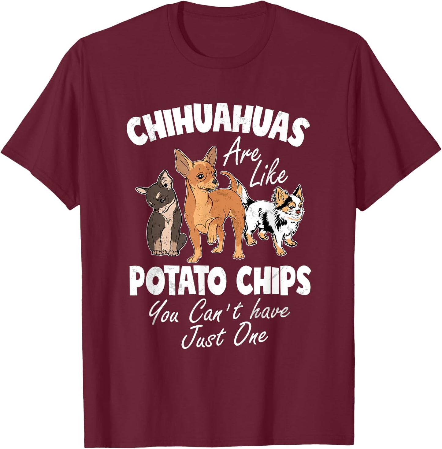 Funny Chihuahua Shirt Women Funny Chihuahua Gifts Chihuahuas T-Shirt - T-Shirt | Maroon