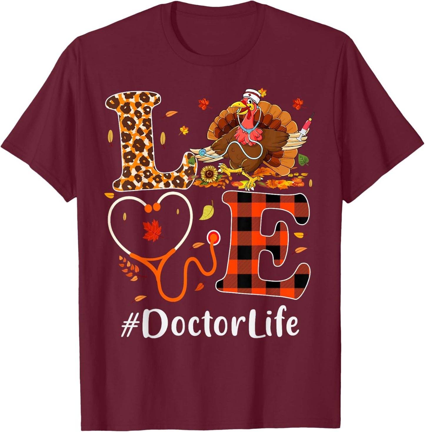 Doctor Love Thanksgiving Leopard Stethoscope Funny Turkey T-Shirt - T-Shirt | Maroon