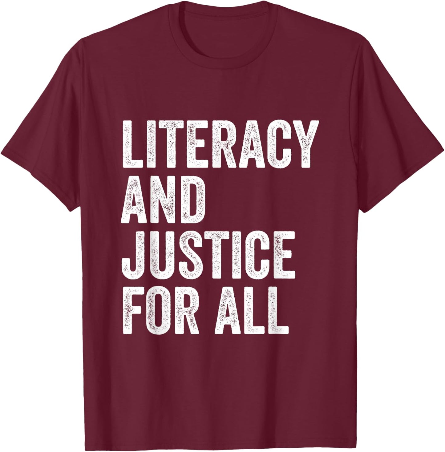 Literacy And Justice For All Protect Libraries Banned Books T-Shirt - T-Shirt | Maroon