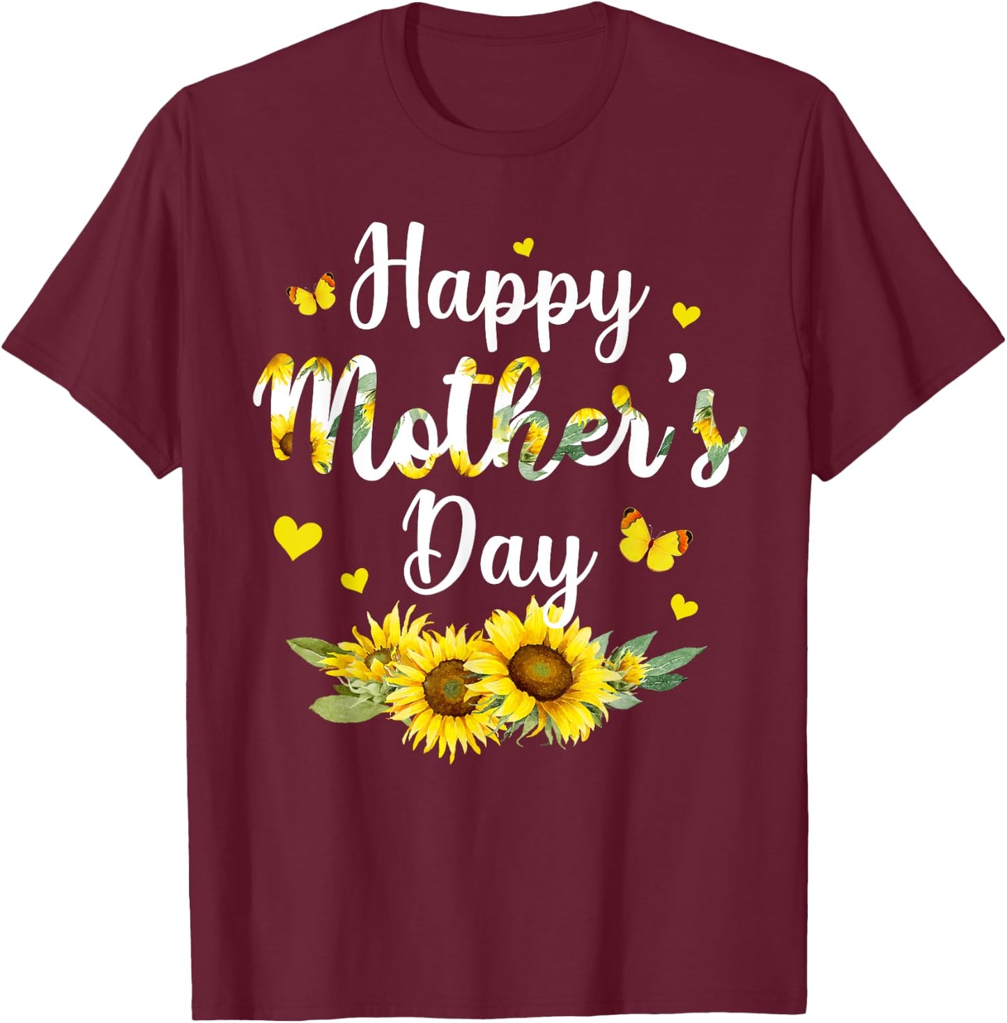 Happy Mother's Day With Cute Sunflower Mothers Day Women T-Shirt - T-Shirt | Maroon
