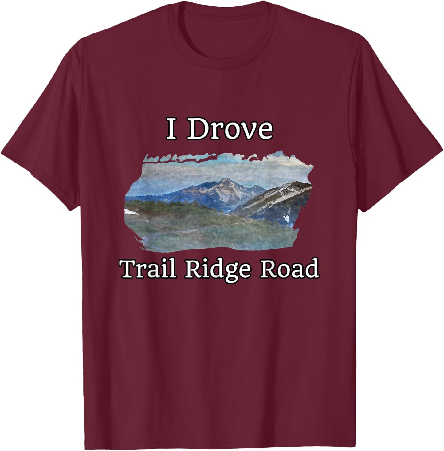 Trail Ridge Road Rocky Mountain National Park Mountain View T-Shirt - T-Shirt | Maroon