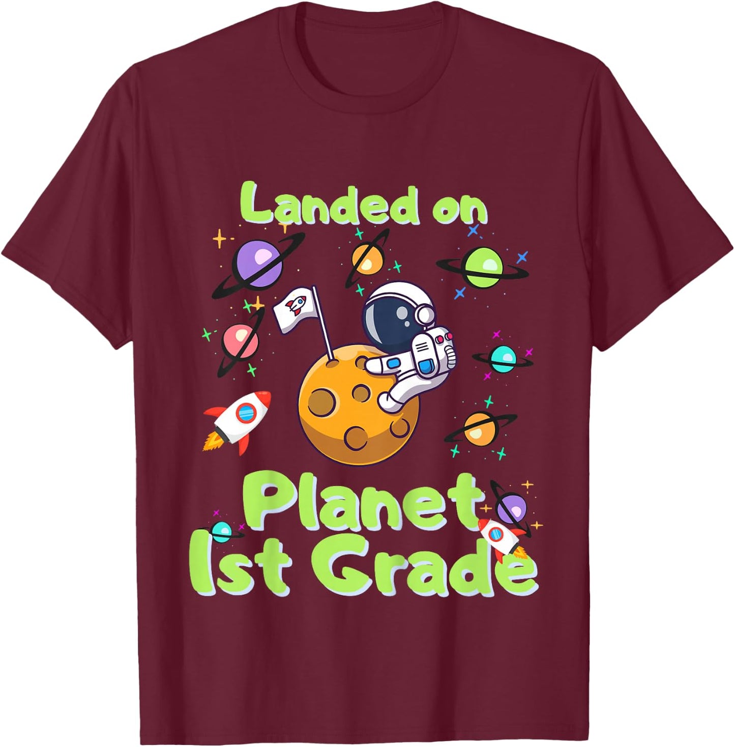 Kids First Day 2024 Astronaut in School, First Grade here I come T-Shirt - T-Shirt | Maroon
