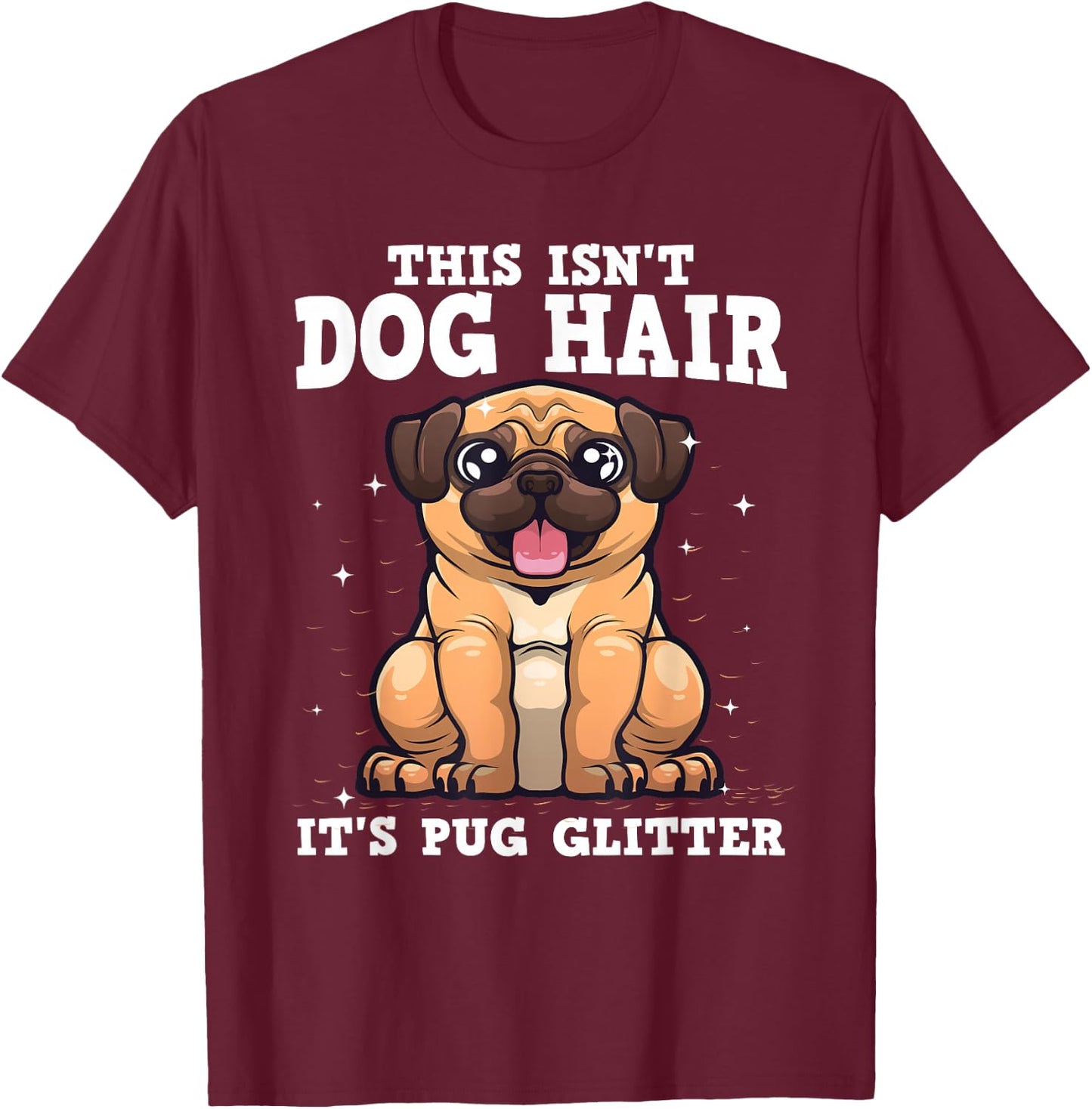 Funny Pug Design Men Kids Pug Dog Animal Lovers T-Shirt - T-Shirt | Maroon