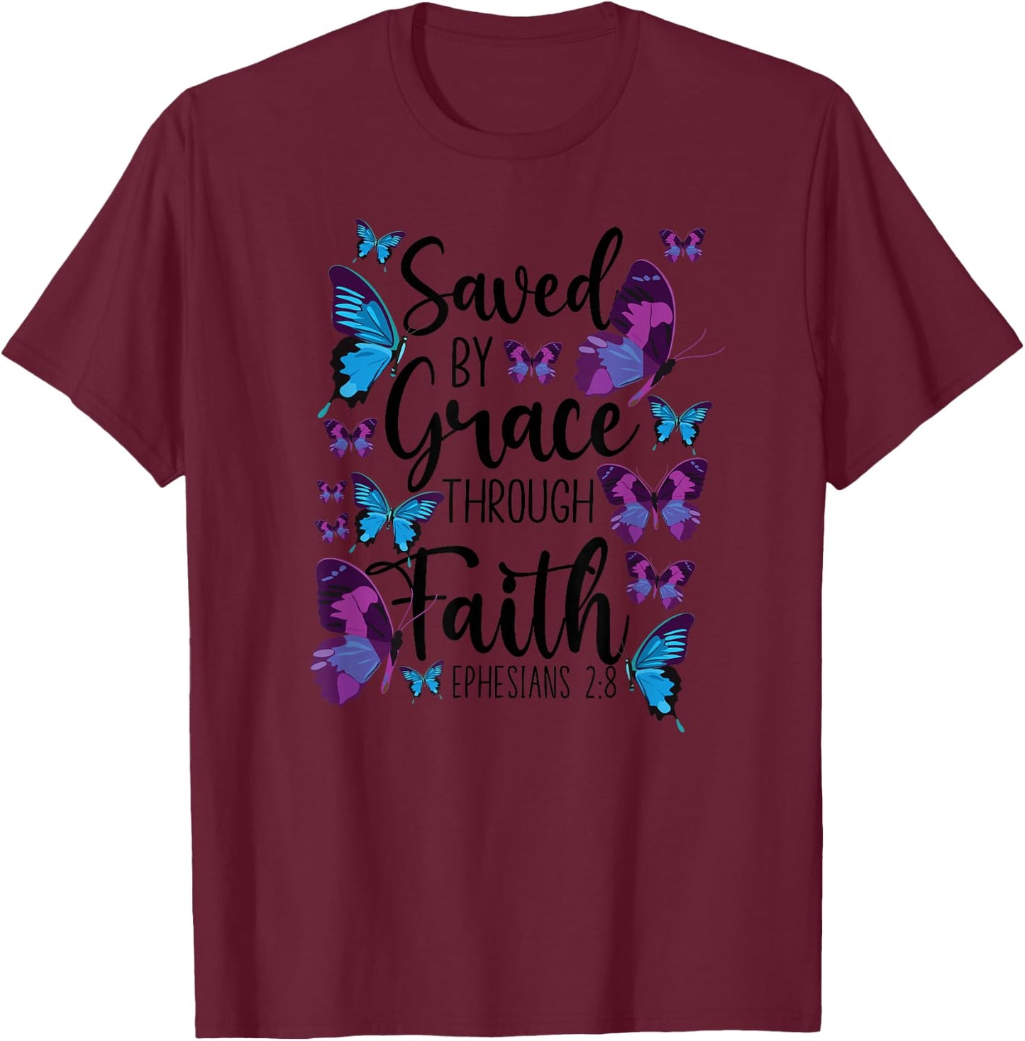 Christian Bible Verse Quote Butterfly Ephesians 2:8 T-Shirt - T-Shirt | Maroon