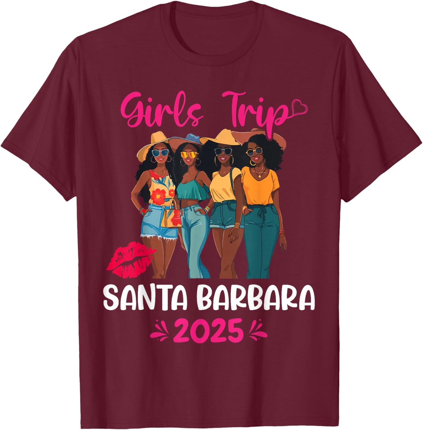 Black Girls Trip Santa Barbara 2025 Vacation Matching T-Shirt - T-Shirt | Maroon
