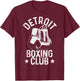 Boxing Detroit Michigan Martial Arts Boxer T-Shirt - T-Shirt | Maroon