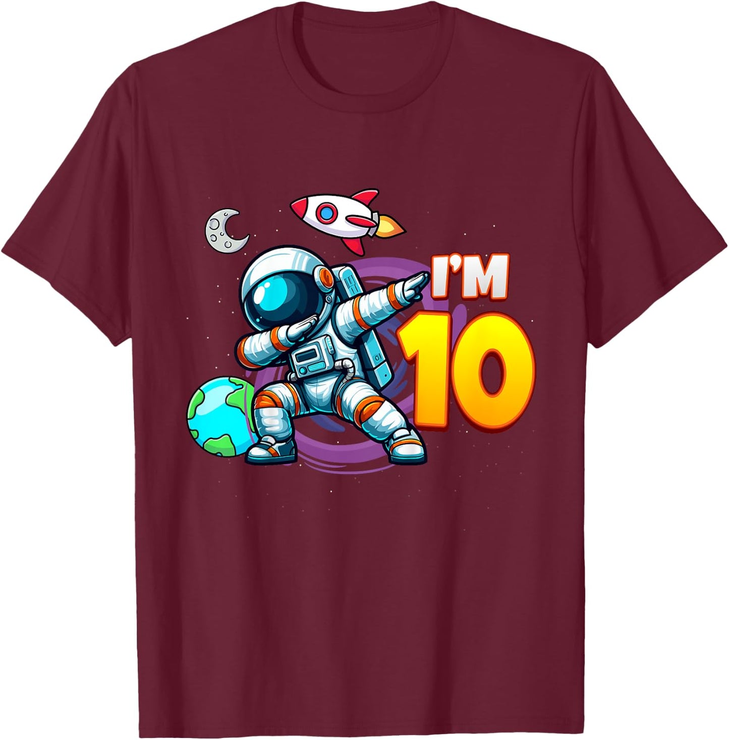 Kids I'm 10 For 10 Year Old Boy Space Astronaut 10th Birthday T-Shirt - T-Shirt | Maroon