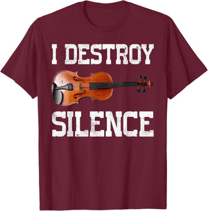 Funny I Destroy Silence Violin T-Shirt - T-Shirt | Maroon