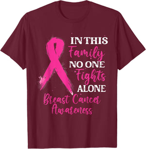 In This Family No One Fight Alone - Breast Cancer Awareness T-Shirt - T-Shirt | Maroon