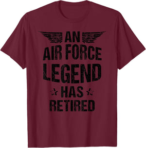 Funny Air Force Legend Has Retired | Funny Retirement Gift T-Shirt - T-Shirt | Maroon