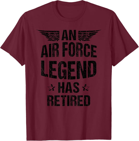 Funny Air Force Legend Has Retired | Funny Retirement Gift T-Shirt - T-Shirt | Maroon
