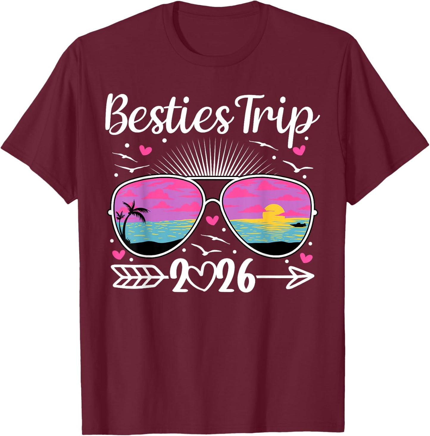 Besties Trip 2026 Vacation Travel Best Friend Night Out T-Shirt - T-Shirt | Maroon