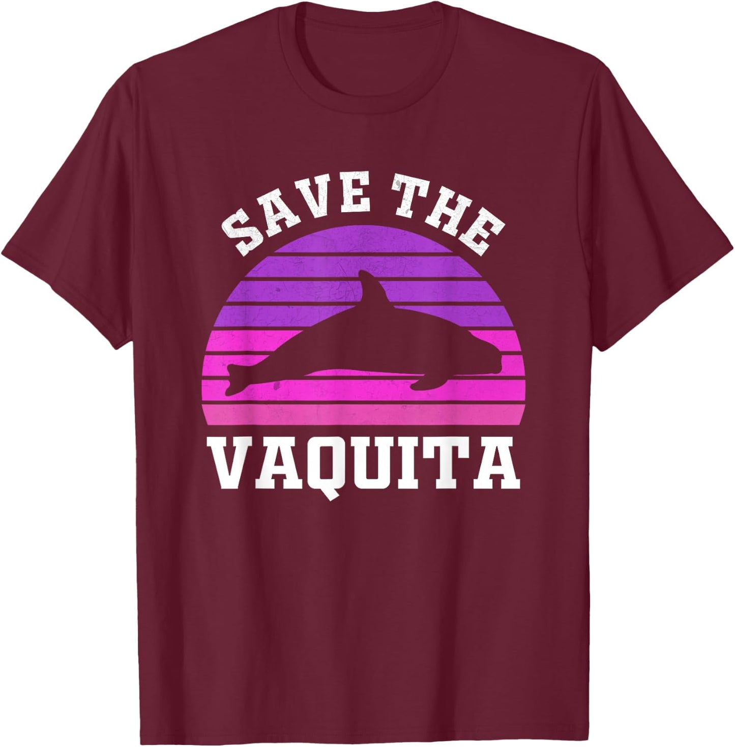 Save The Vaquita T-Shirt - T-Shirt | Maroon