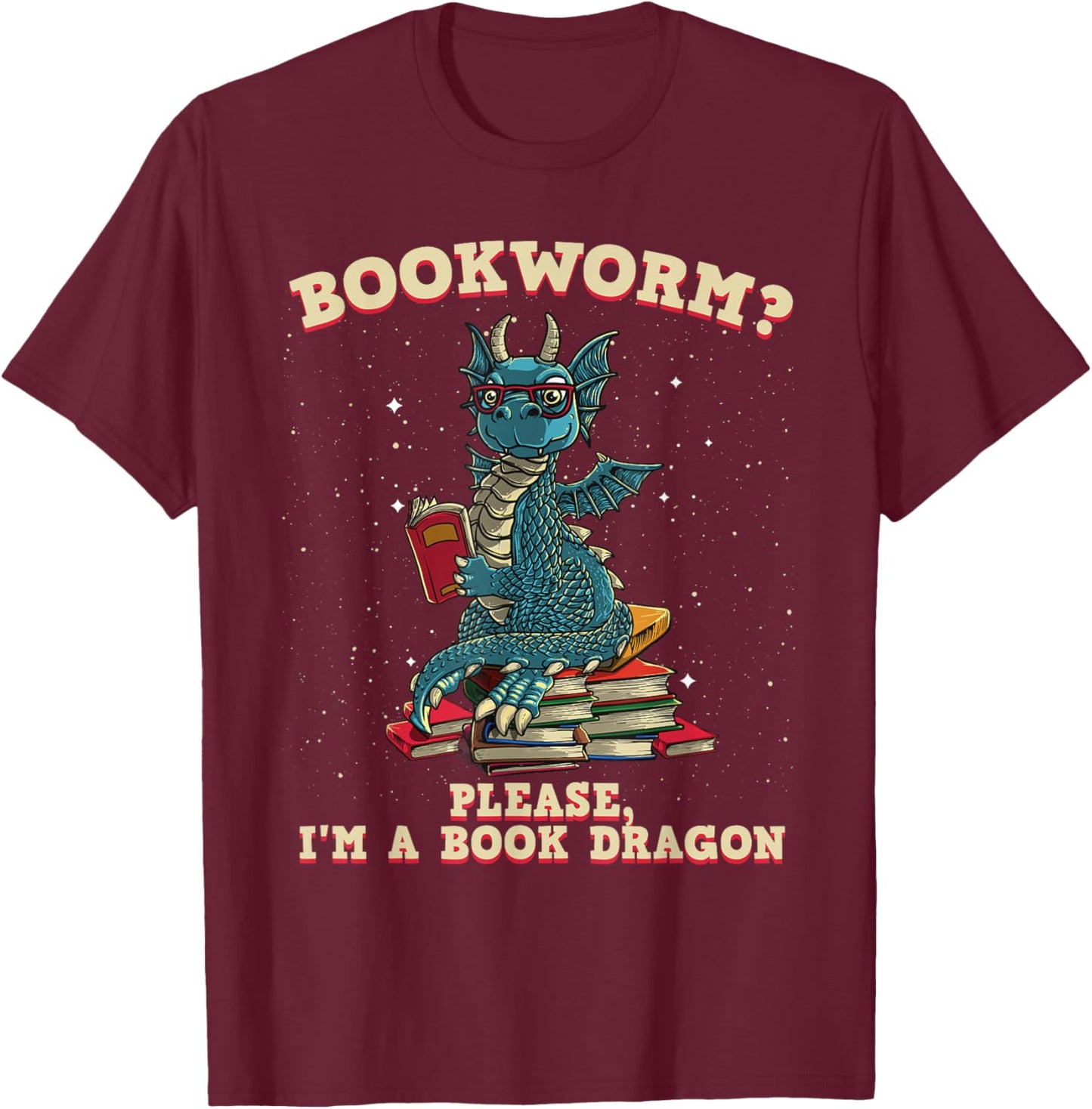 Funny Bookworm Gift Women Book Dragon Reader Library T-Shirt - T-Shirt | Maroon
