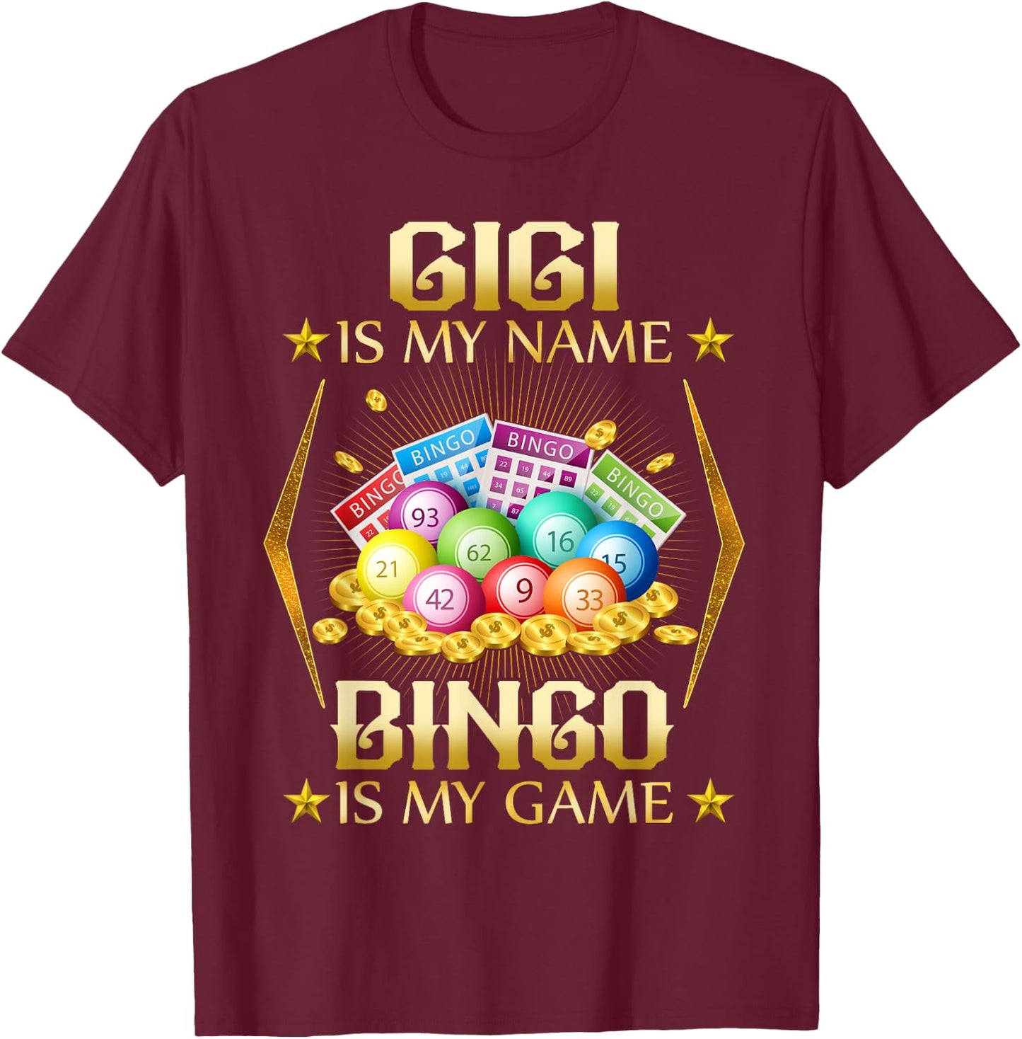 Gigi Is My Name Bingo Is My Game shirrt T-Shirt - T-Shirt | Maroon