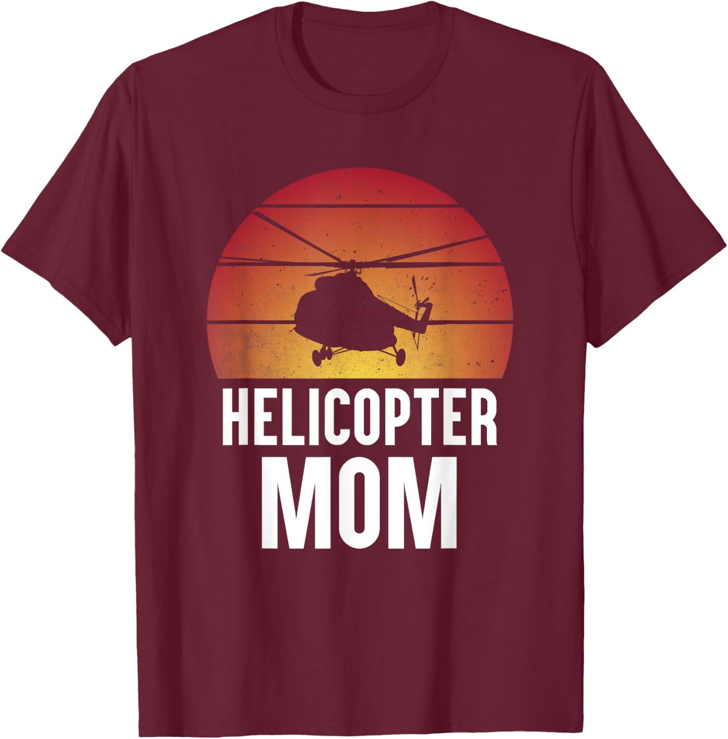 Helicopter Mom Women Girls Aircraft Helicopter Pilot T-Shirt - T-Shirt | Maroon