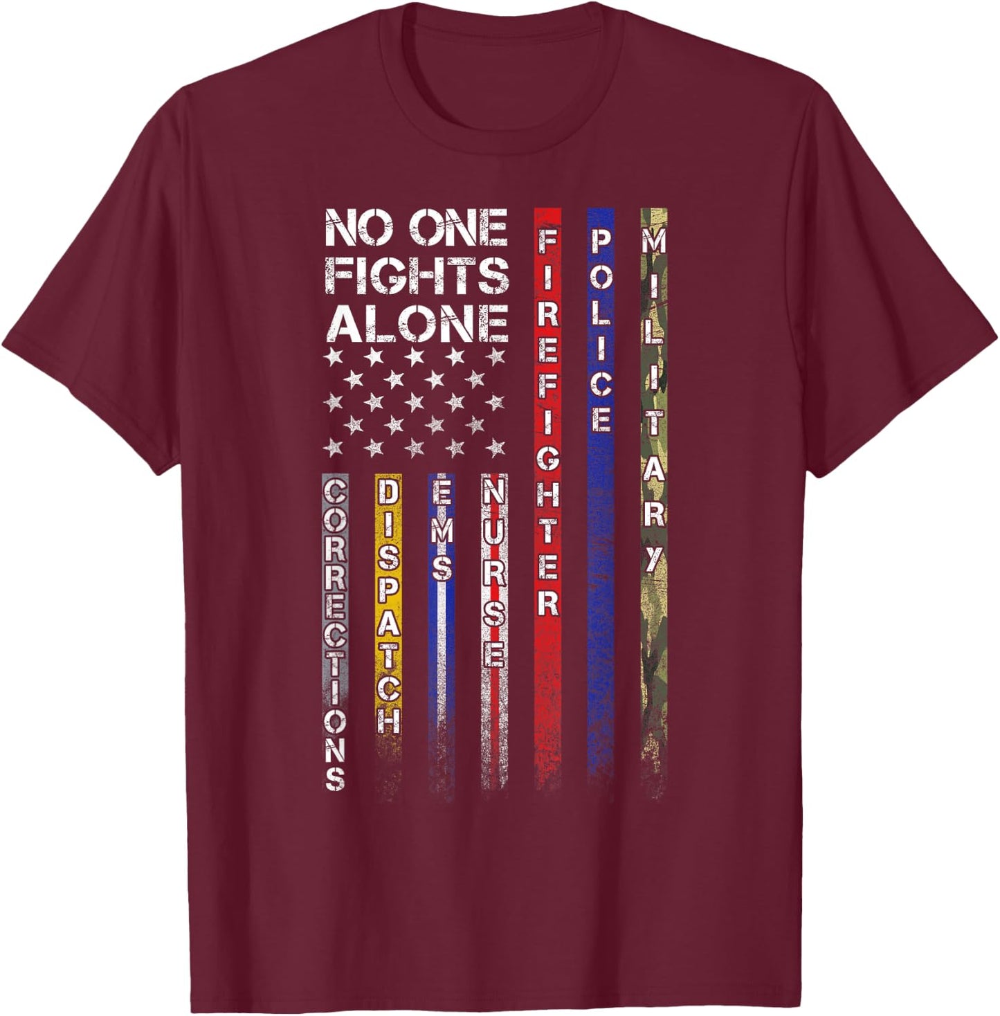 No One Fights Alone Proud Job T-Shirt - T-Shirt | Maroon