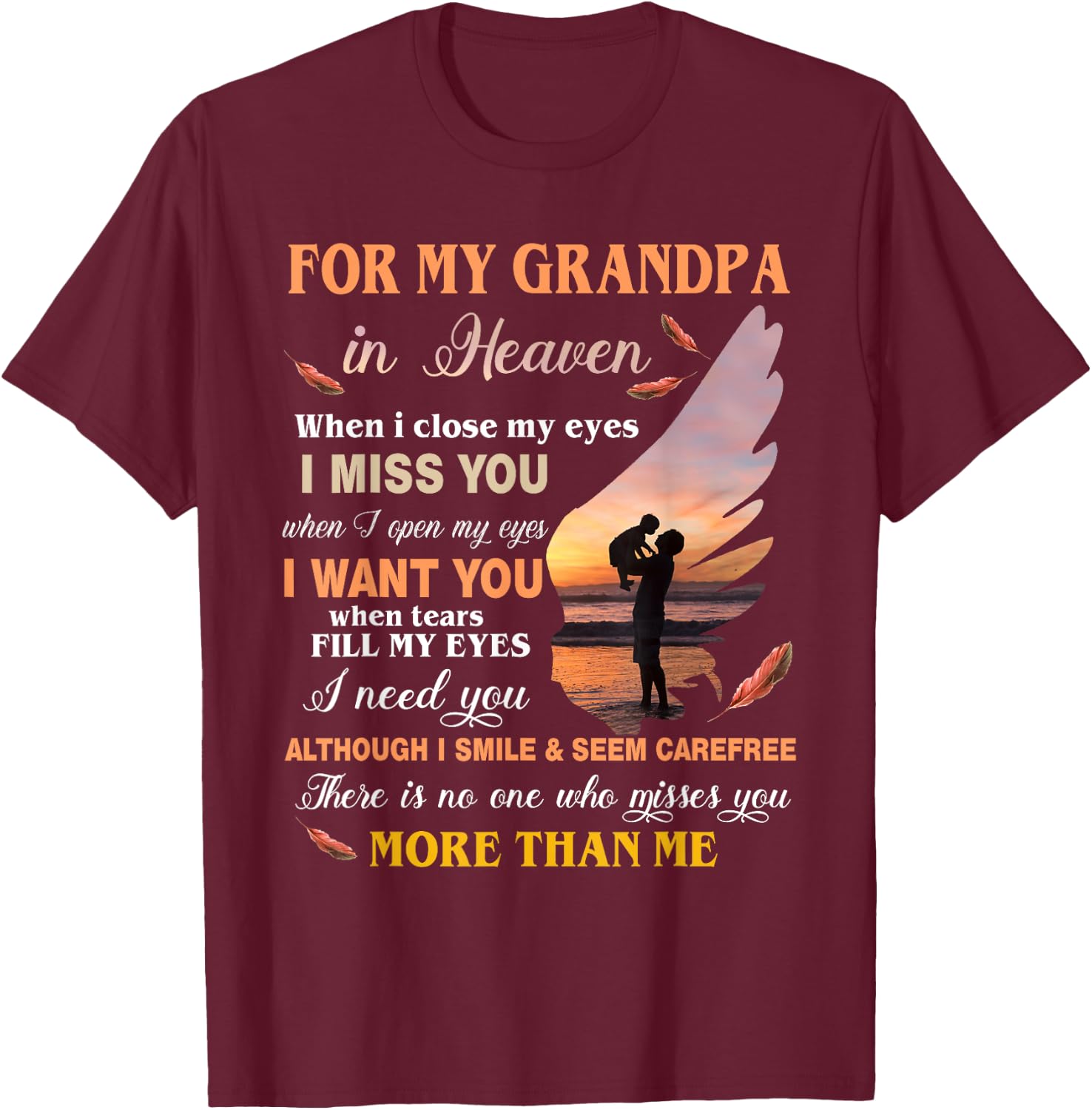 For My Grandpa In Heaven When I Close My Eyes I Miss You T-Shirt - T-Shirt | Maroon