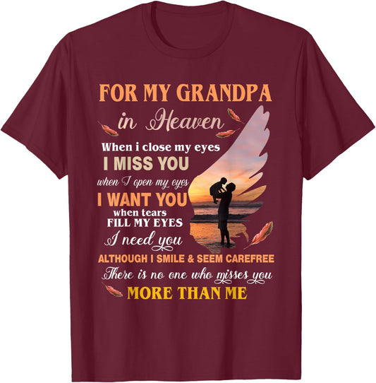 For My Grandpa In Heaven When I Close My Eyes I Miss You T-Shirt - T-Shirt | Maroon