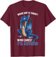 Dragon What Day is Today Who Cares I'm Retired Retirement T-Shirt - T-Shirt | Maroon