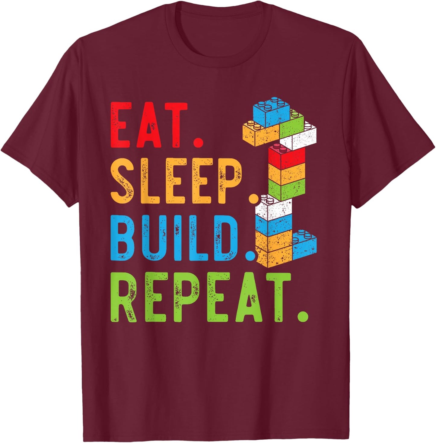 Eat Sleep Build Repeat Master Builder Bricks Blocks T-Shirt - T-Shirt | Maroon