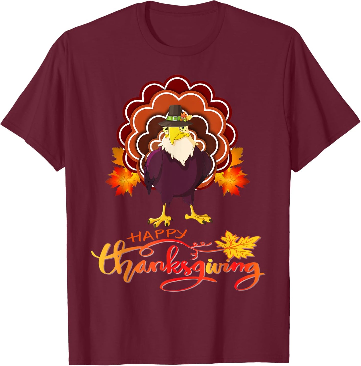 Funny eagle Turkey Happy Thanksgiving T-Shirt - T-Shirt | Maroon