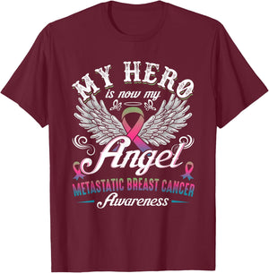 My Hero Is Now My Angel Metastatic Breast Cancer Awareness T-Shirt - T-Shirt | Maroon