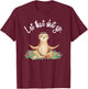 Let That Shit Go Meditating Yoga Sloth Graphic Funny Gift T-Shirt - T-Shirt | Maroon
