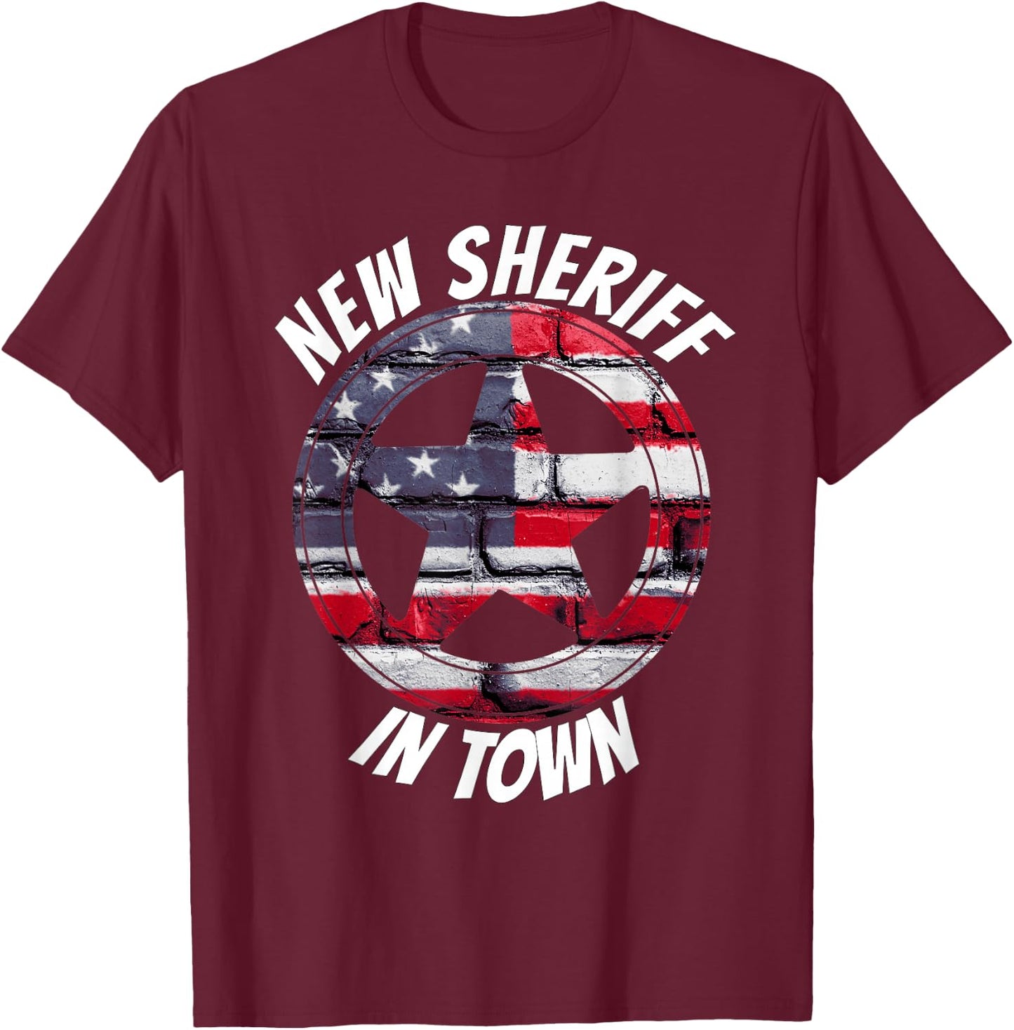 New Sheriff In Town - Painted American Flag Bricks on a Wall T-Shirt - T-Shirt | Maroon