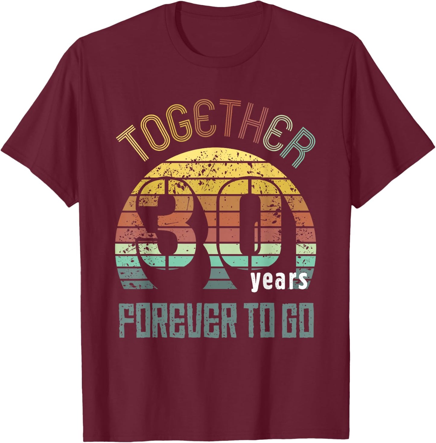 30 Wedding Anniversary for Couple Best 30th Year of Marriage T-Shirt - T-Shirt | Maroon