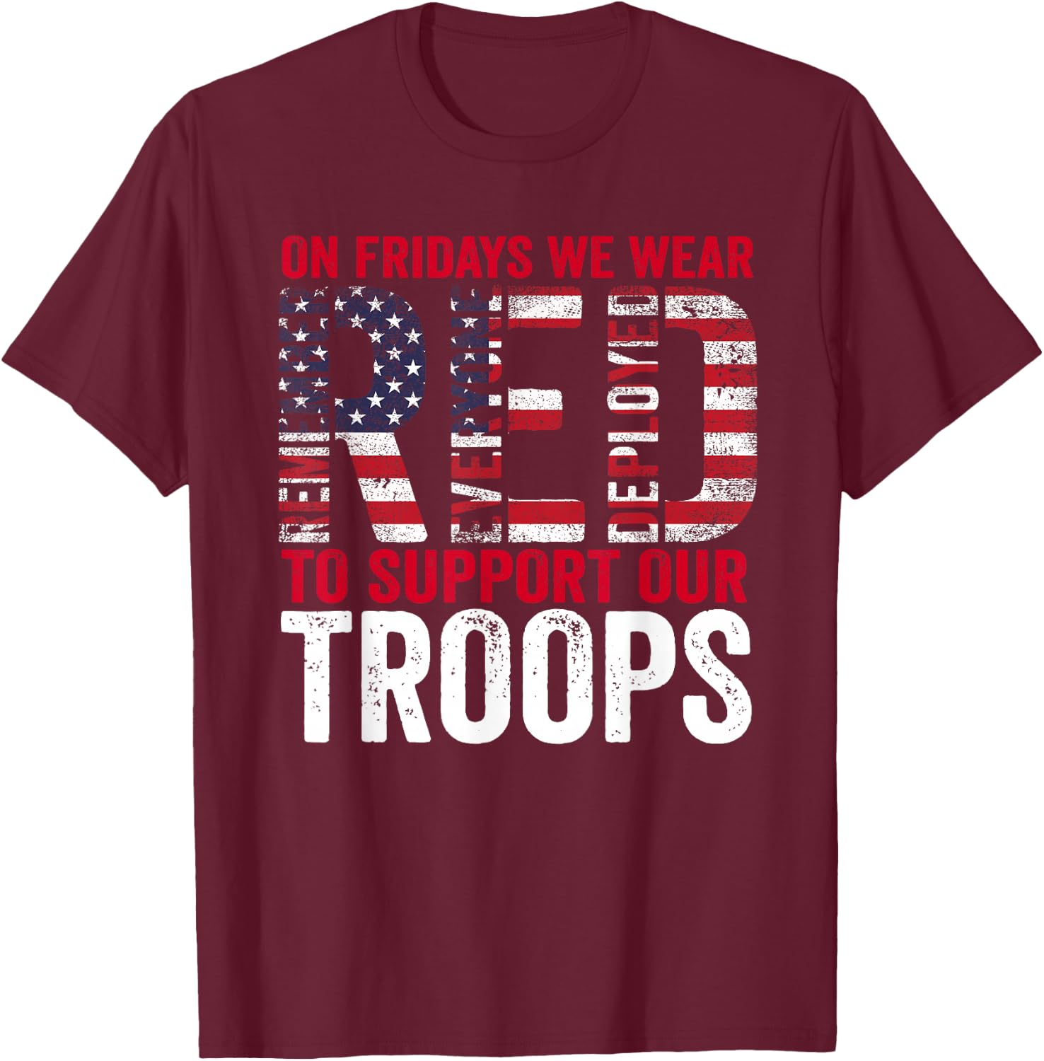 On Fridays We Wear Red To Support Our Troops - Red Friday T-Shirt - T-Shirt | Maroon