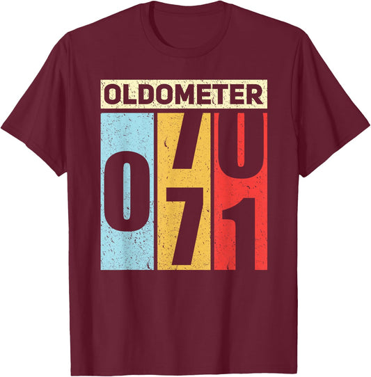 Oldometer 70-71 Funny 71st Birthday Odometer Gift Oldometer T-Shirt - T-Shirt | Maroon