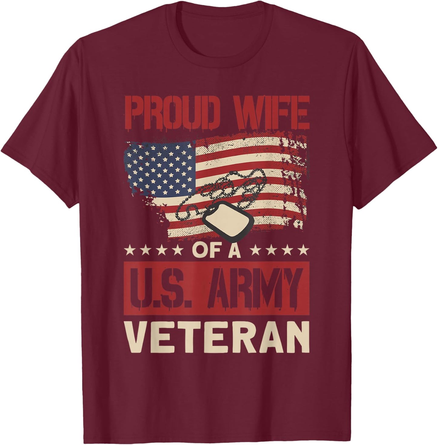 Proud Wife of A U.S. Army Veteran - Soldier Wife T-Shirt - T-Shirt | Maroon