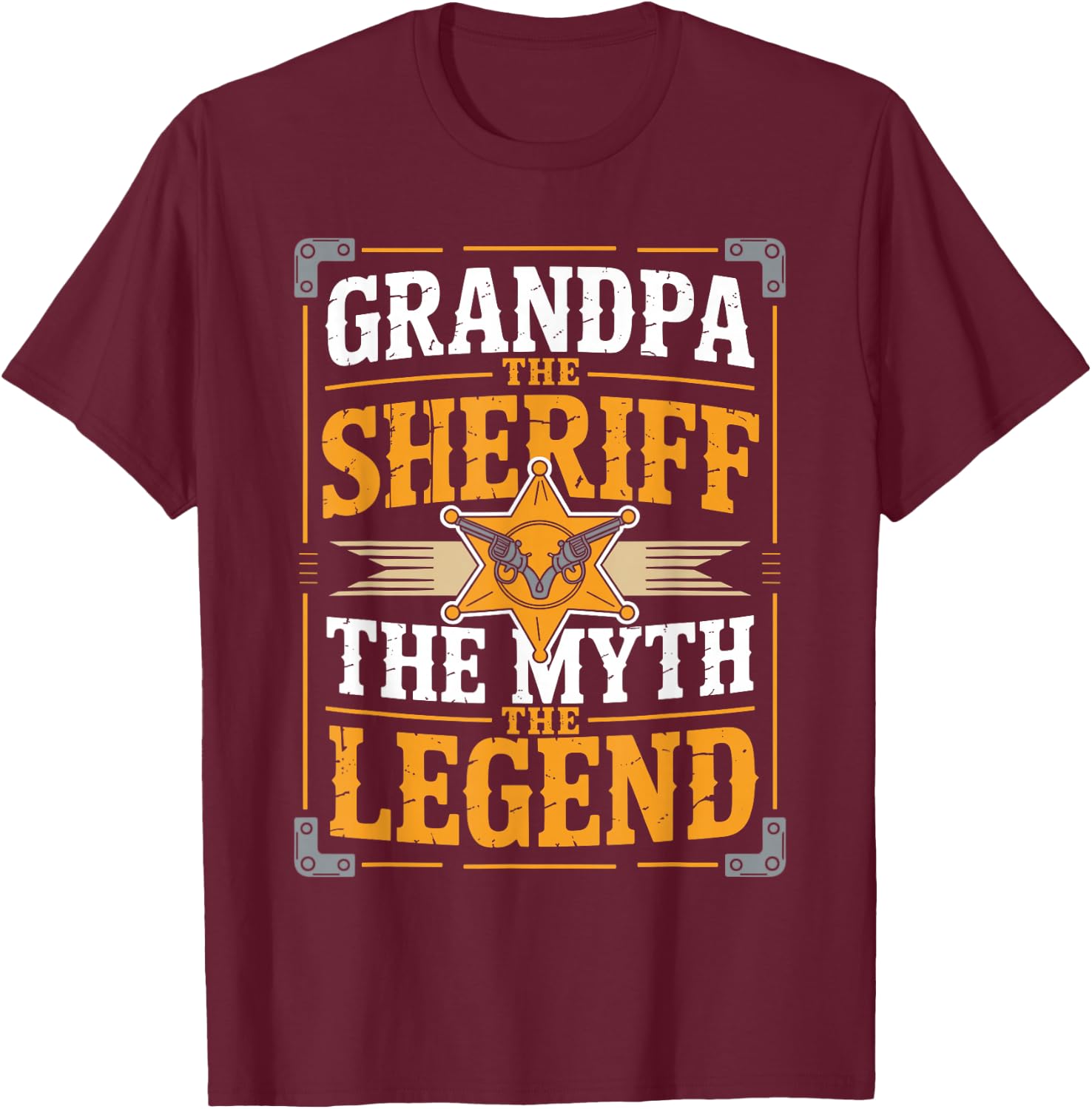 Grandpa The Sheriff The Myth The Legend T-Shirt - T-Shirt | Maroon