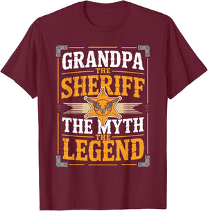 Grandpa The Sheriff The Myth The Legend T-Shirt - T-Shirt | Maroon