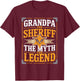 Grandpa The Sheriff The Myth The Legend T-Shirt - T-Shirt | Maroon