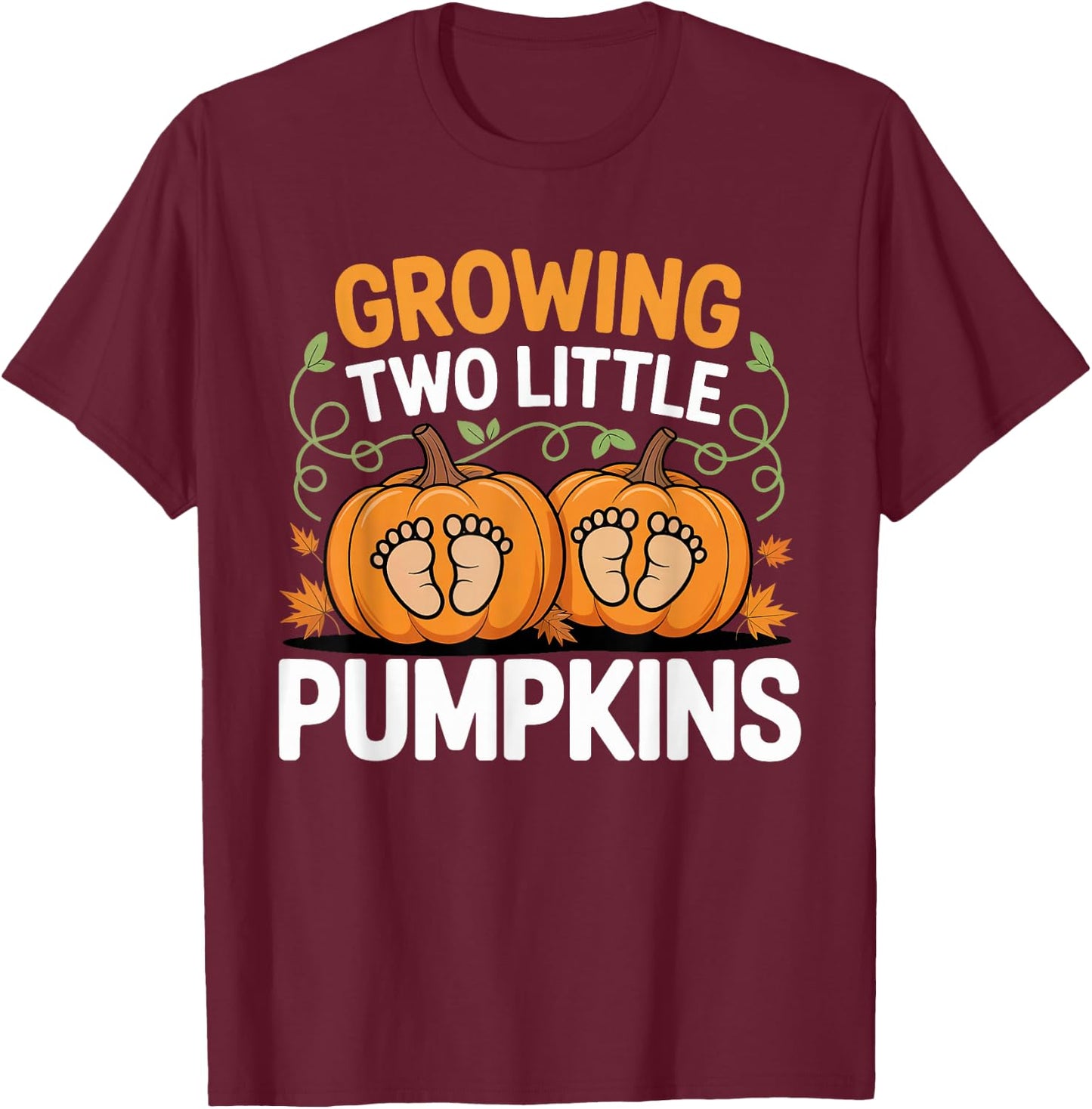 Growing Two Little Pumpkins Twin Fall Pregnancy Halloween T-Shirt - T-Shirt | Maroon